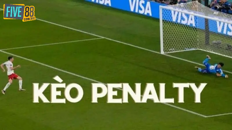 Kèo Penalty Tính Thế Nào? Kinh Nghiệm Cược Kèo Pen Hiệu Quả 3 Kèo penalty tính thế nào - các loại kèo penalty phổ biến