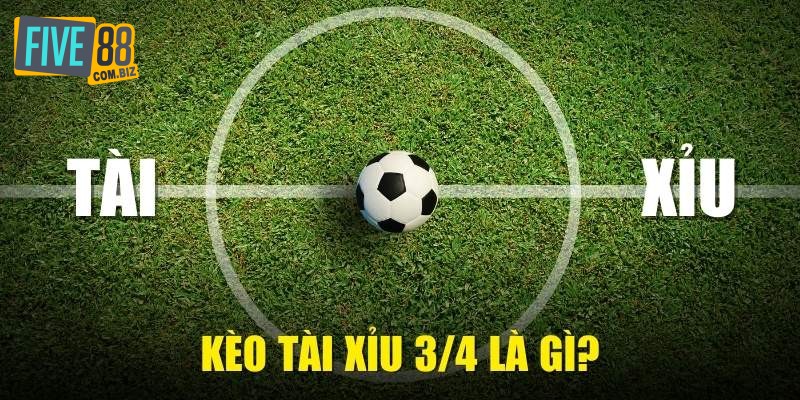keo-tai-xiu-3_4-la-gi